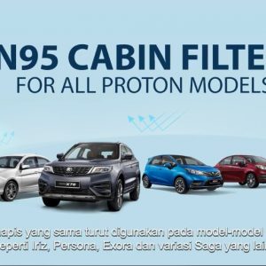 N95 Cabin Filter Now Available for All Proton Models – RM50 Saja